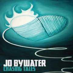 JO BYWATER - Chopping Wood (Chasing Tales EP 2013)