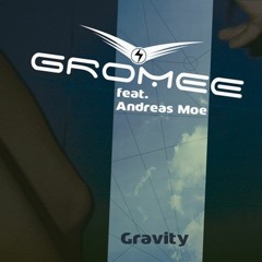 Gromee ft. Andreas Moe - Gravity (Dirty Rush & Gregor Es Remix) [preview]