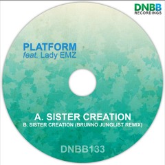 Platform ft. Lady Emz - Sister Creation (Brunno Junglist Remix) (clip) out now on DNBB Rec.