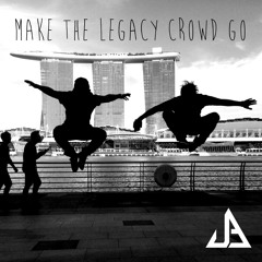 Make The Legacy Crowd Go (JAB Bootleg Mashup)