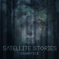Satellite Stories - Campfire