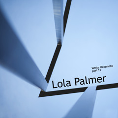 Lola Palmer - White Deepness Part11