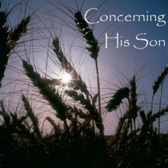 Concerning His Son - 2 Sam 7:12-14a; Rom 1:3-4