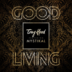 Good Living Ft. Mystikal