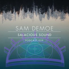 Salacious Sound Podcast 039 - Sam Demoe