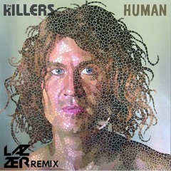 The Killers - Human (Lazzer Remix) [PREVIEW]