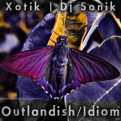 01. Xotik & Dj Sonik - Outlandish (Original Mix)