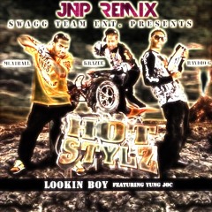 Hot Stylz - Lookin' Boy (Electro Dub Remix 2013) Prodz By JNp