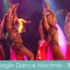 Bajate Raho - Nagin Dance ( Dj Saurabhs Mix )Exclusive