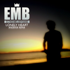 Esther Melody Band - Lonely Heart [Andenix Remix]