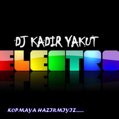 DJ KAD�R YAKUT - �NF�N�TE -