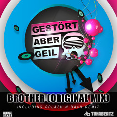 Gestört aber Geil - Brother (Original Mix) Snippet