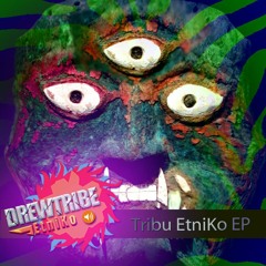 DREWTRIBE - ETNIKO DRUMS 004 - SC cut