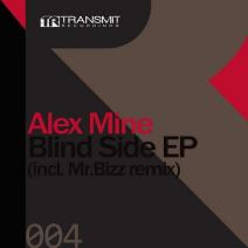 Alex Mine Blind Side Mr. Bizz Remix