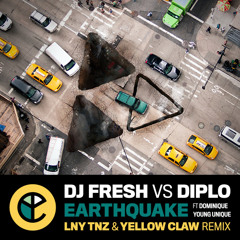 DJ Fresh vs Diplo - Earthquake (LNY TNZ & Yellow Claw Remix)