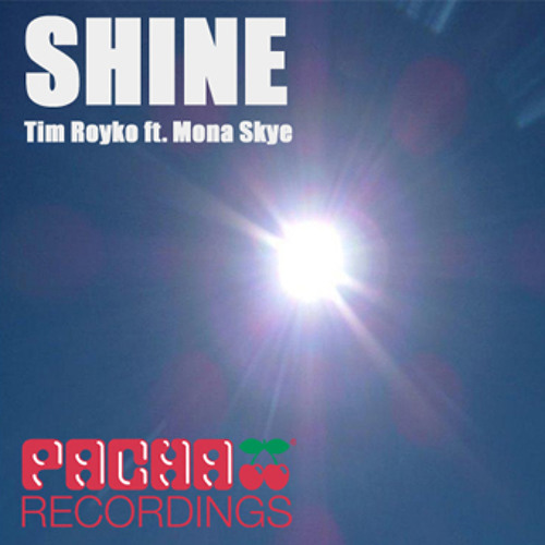Tim Royko feat. Mona Skye - Shine (Original Mix)