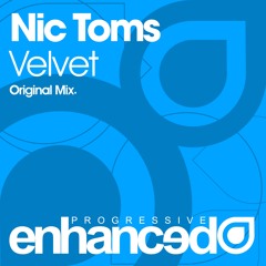 Nic Toms - Velvet (Original Mix) [OUT NOW]
