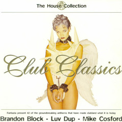 019 - Fantazia pres. The House Collection - Club Classics - Mixed by Luv Dup (1996)