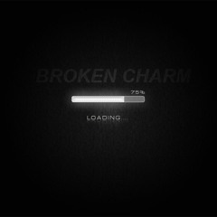 Broken Charm - Loading (Original Mix)