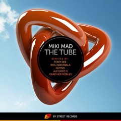 Miki Mad -The Tube (Noysik Remix)