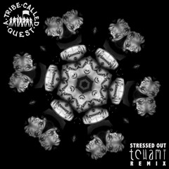 A Tribe Called Quest x Tchami - Stressed Out