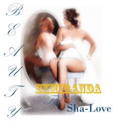 Exmiranda - Beauty (feat. Sha-love)