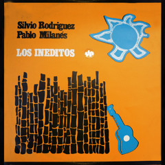 Silvio Rodriguez & Pablo Milanes - Si el poeta eres tu