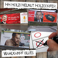 Wahlkampf Blues (Edition 2013)