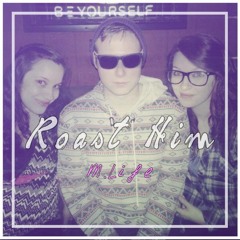 Roast Him (instrumental Produced by: DonBeDum)