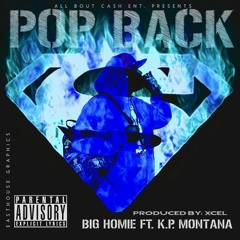 BIGHOMIE FT. KP MONTANA (POP BACK)
