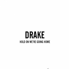 Drake ft. Majid Jordan - Hold On We're Going Home (Unnamed_Unknown Extended Edit)