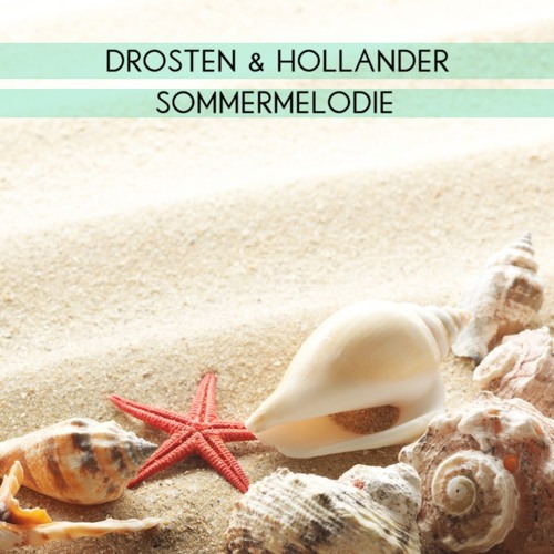 Drosten & Hollander - Sommermelodie
