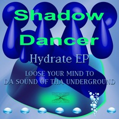 Shadow Dancer "Hydrate (Photonz Remix)" - out now on UTTU