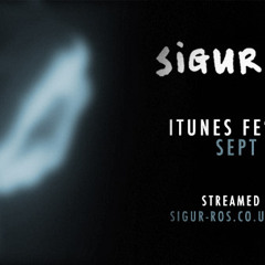 Sigur Rós - Varúð (LIVE - Itunes Festival)