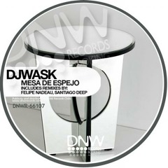 DJ Wask - Mesa de Espejo ft Felipe Nadeau Darkest Remix