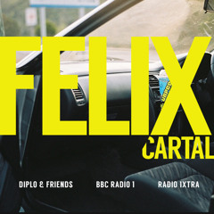 Felix Cartal - Diplo & Friends BBC Radio 1 Mix