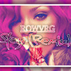 Row Vrg Vs Rihanna & Mikky Ekko - Stay ( Remix )