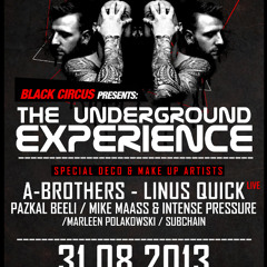 31-08-2013 - Mike Maass & Intense Pressure @ Black Circus pres. The Underground Experience