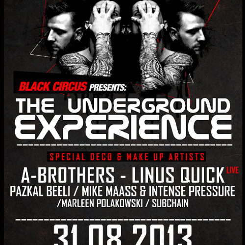 31-08-2013 - Mike Maass & Intense Pressure @ Black Circus pres. The Underground Experience
