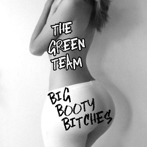 Big Booty Bitches (FREE DOWNLOAD!)