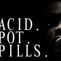 ACID POT PILLS (prod. Buck el Shabazz)