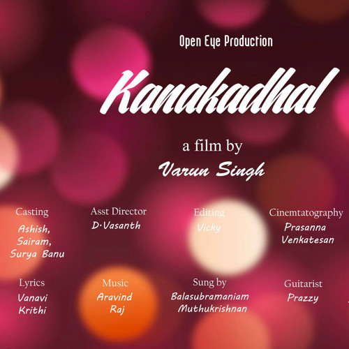 "KanaaKaadhal" - A Romantic Musical Dream