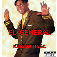El General X KingNitti5gz (Prod by LiveWizeBeats)