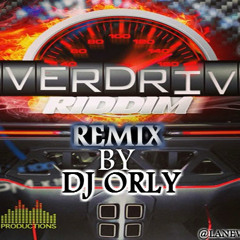 OverDrive Riddim Remix By Dj Orly La Nevula -Rdx Ft Movado,Tifa ,Gyptian ,Supa Hype & Fambo 2013 LR