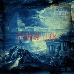 AL CATONE-STRANGE LUCK