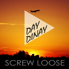 Day Dinay - Screw Loose(Original Mix)