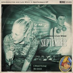 Don Johnston & Leo Wood - September (ft. The Electric Swing Circus and Paul Cakebread)  Out now!