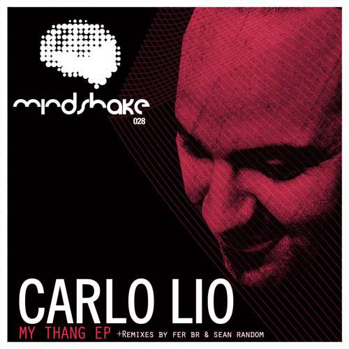 CarloLio - MY THANG - Mindshake Records