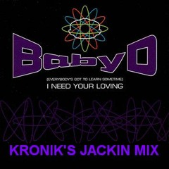 Baby D - I Need Your Loving (Kronik's Jackin Remix)