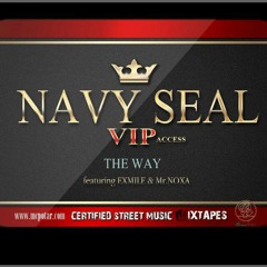 Navy Seal ft Ex Mile & Mr.Noxa - The Way